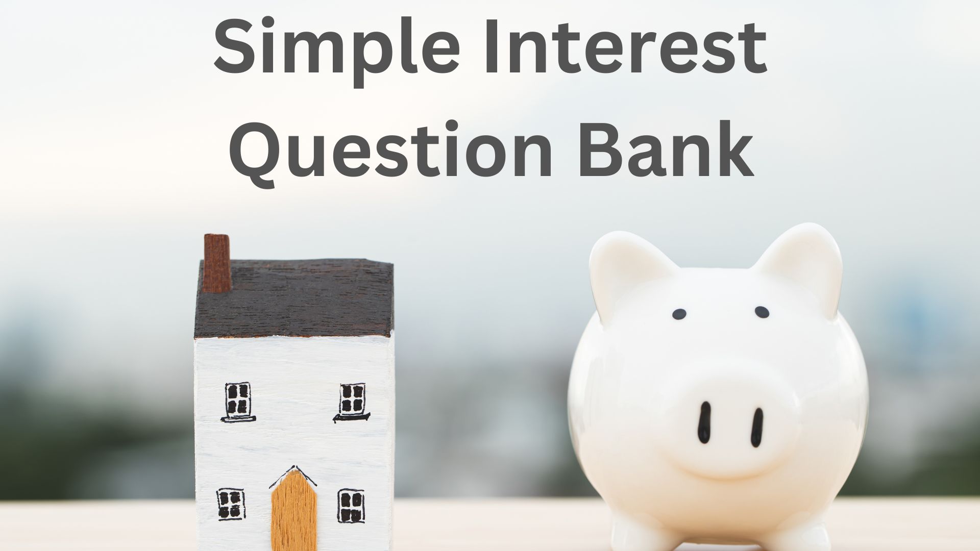 Simple Interest Question Bank