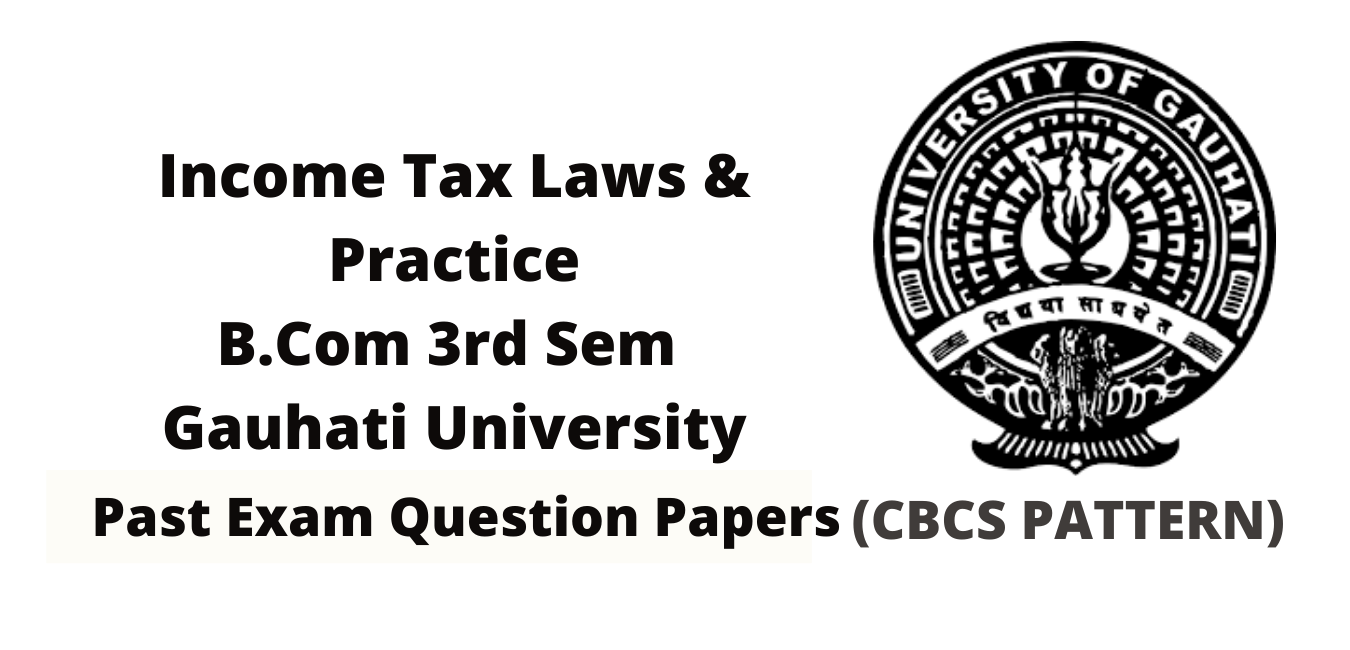Income Tax Law and Practice Question Paper 2022
