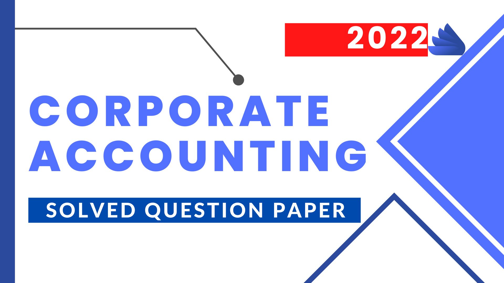 corporate accounting solved question paper 2022